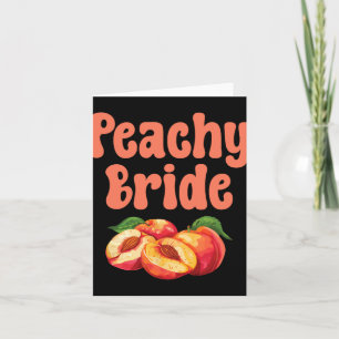 Peachy Bride Junggeselinnen-Abschied Graphic Karte