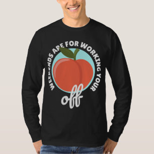 Peachy Fruit Classic Apricot Peach Weekends Workou T-Shirt