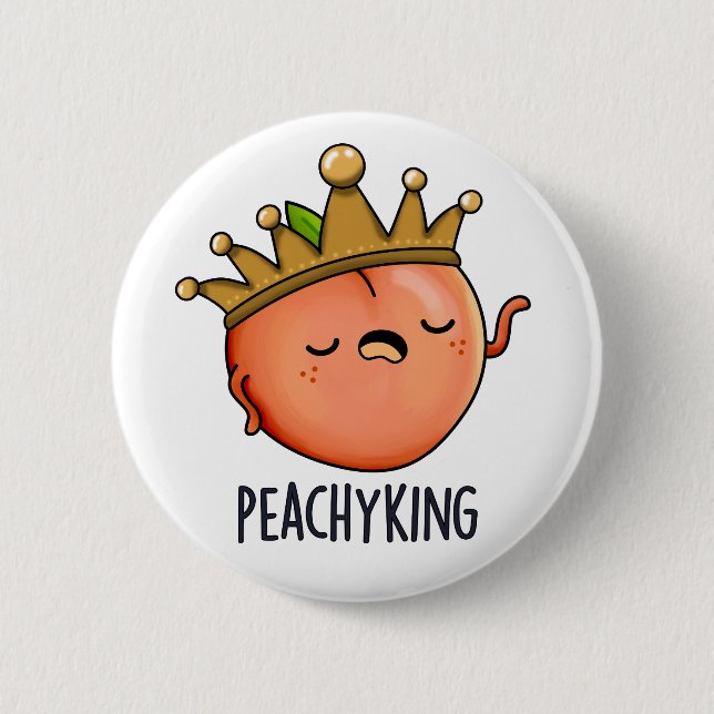Peachy King Funny Peach Pun Button (Vorderseite)