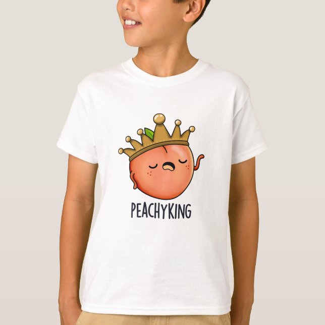 Peachy King Funny Peach Pun T-Shirt (Vorderseite)