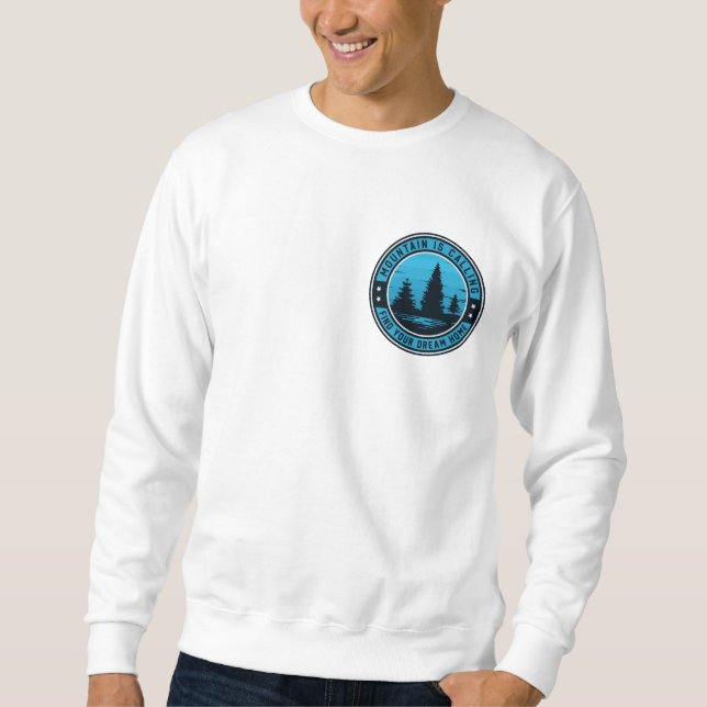 Peak Paradise: Ihr Traum-Zuhause wartet auf Sweats Sweatshirt (Vorderseite)