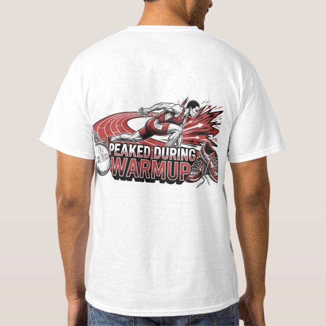 peaked during warmup T-Shirt (Rückseite)