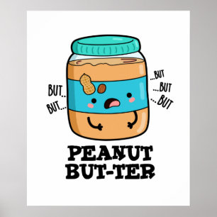 Peanut Aber ter Funny Food Pun Poster
