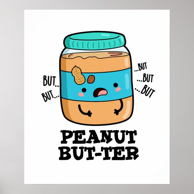 Peanut Aber ter Funny Food Pun Poster (Vorne)