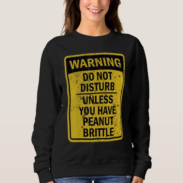 Peanut Brittle Food Dessert Sweatshirt (Vorderseite)