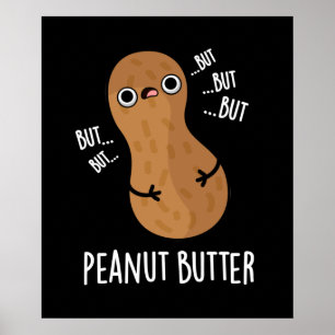 Peanut Butter Funny Nut Puck Dark BG Poster