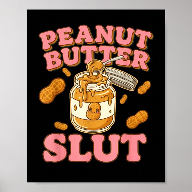 Peanut Butter Funny Peanut Butter Lovers Apparel  Poster (Vorne)