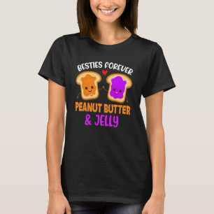 Peanut Butter & Jelly Besties Forever Best Friend T-Shirt