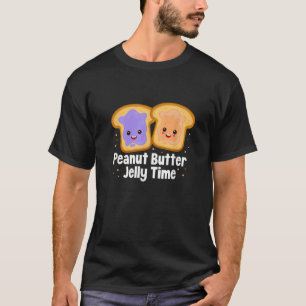 Peanut Butter Jelly Time T-Shirt