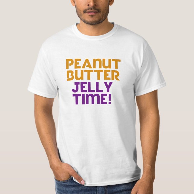 Peanut Butter Jelly Time T-Shirt (Vorderseite)