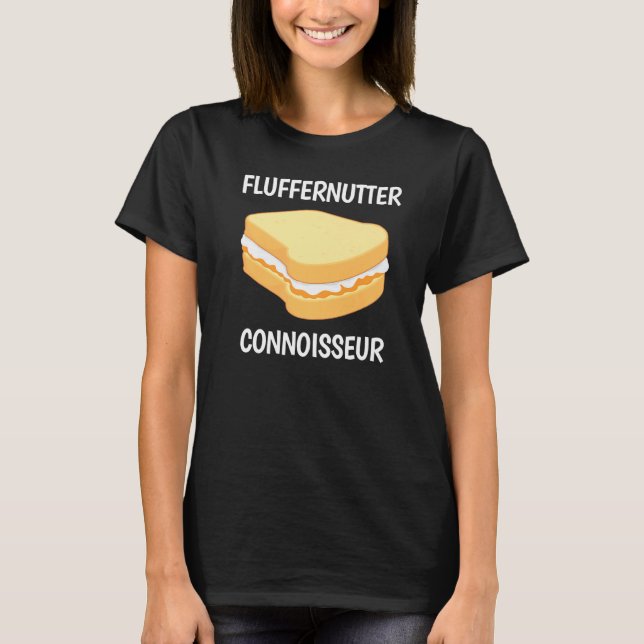 Peanut Butter Sandwich Fluffernutter Connoisseur T-Shirt (Vorderseite)