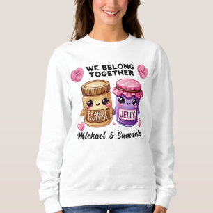 Peanut Butter und Jelly gehören zusammen Sweatshir Sweatshirt