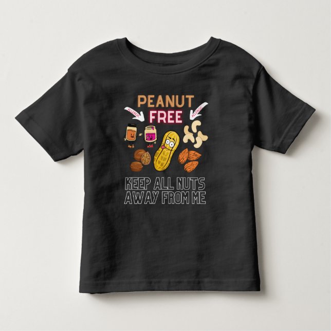 PEANUT FREE - Behalt alle Nuts weg von mir - Aller Kleinkind T-shirt (Vorderseite)