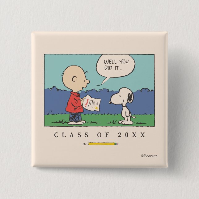Peanuts Charlie Brown Snoopy Well You Did It Grad Button (Vorderseite)