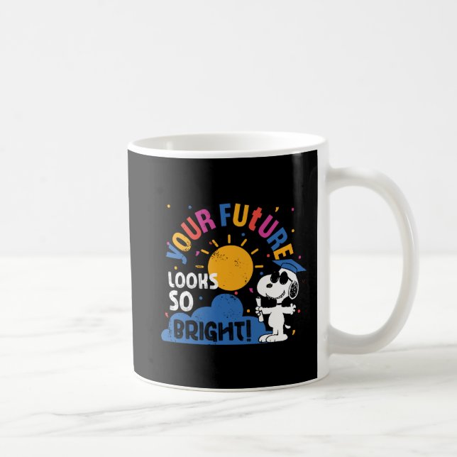 Peanuts Snoopy Your Future Looks So Bright Kaffeetasse (Rechts)