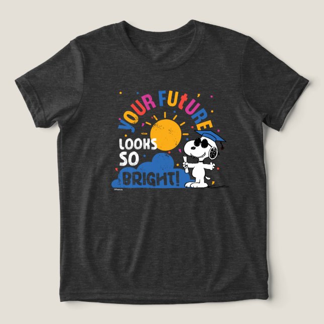 Peanuts Snoopy Your Future Looks So Bright Tri-Blend Shirt (Design Vorderseite)
