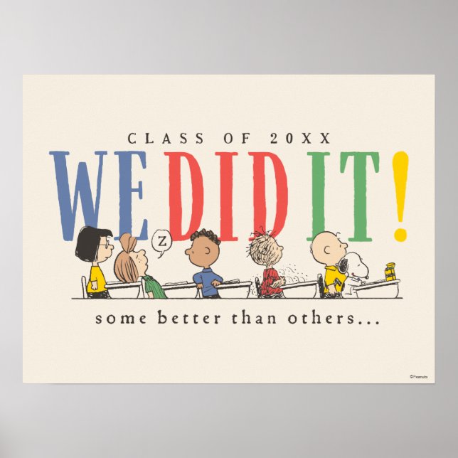 Peanuts We Did It Graduation Funny Quote Snoopy Poster (Vorne)
