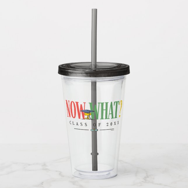 Peanuts Woodstock Now What Graduation Funny Quote Acryltrinkbecher (Vorderseite)