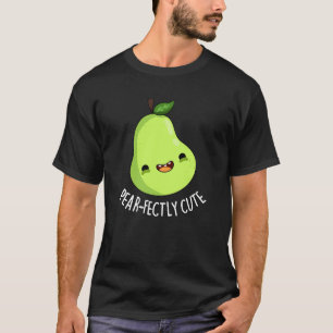 Pear-Funny Seet Fruit Birne Pun Dark BG T-Shirt