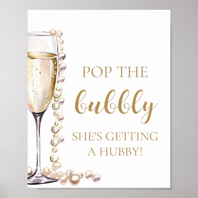 Pearls Prosecco Pop The Bubbly She's Getting Hubby Poster (Vorne)