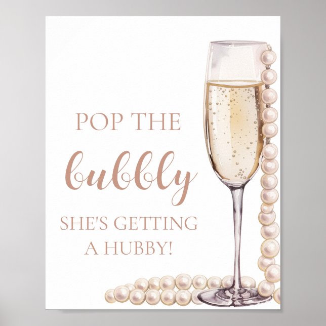 Pearls Prosecco Pop The Bubbly She's Getting Hubby Poster (Vorne)