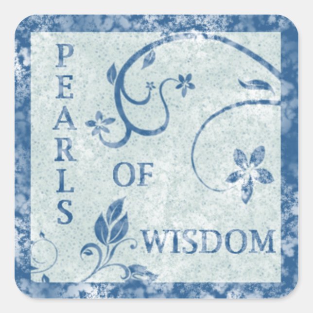 PEARLS VON WISDOM-Stickern Quadratischer Aufkleber (Vorderseite)
