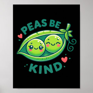 Peas Be Kind - Funny Pea Pub Poster
