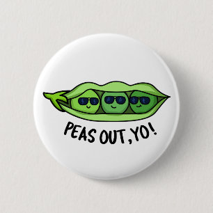 Peas Out Yo Funny Peas Pub Button