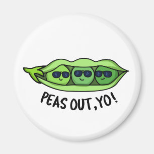 Peas Out Yo Funny Peas Pub Magnet