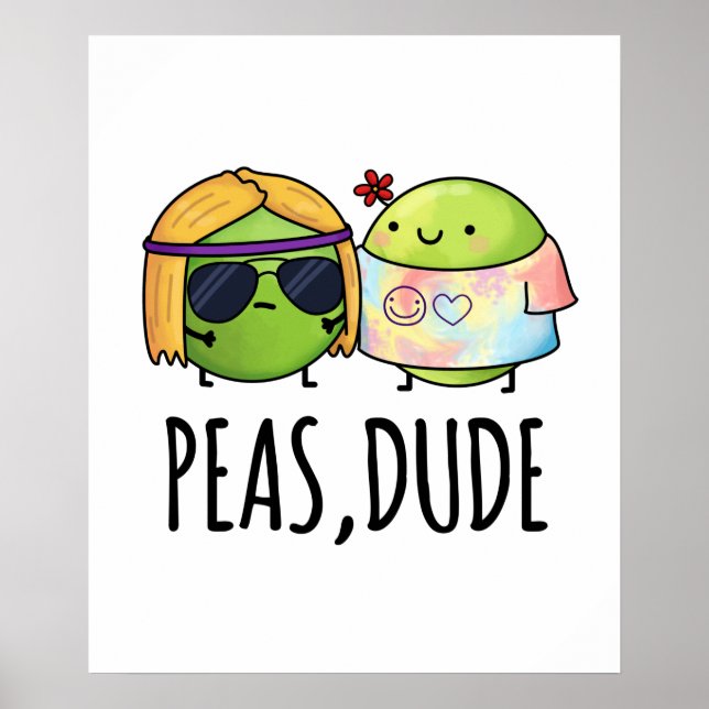 Peas Typ Funny Hippie Pea Pun Poster (Vorne)