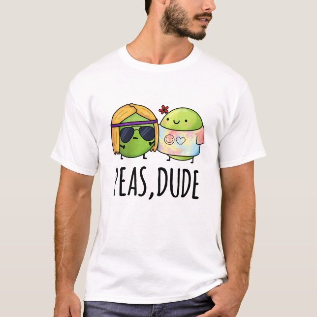 Peas Typ Funny Hippie Pea Pun T-Shirt (Vorderseite)
