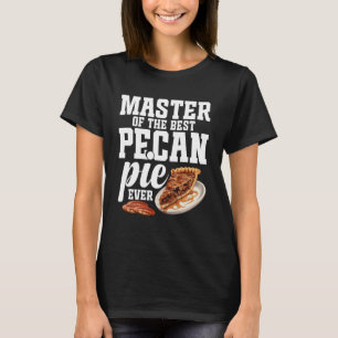Pecan Pie Liebhaber Food Liebhaber Mein Geheimnis  T-Shirt