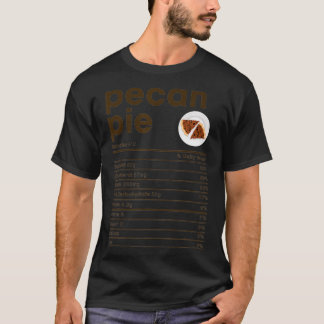 Pecan Pie Nutrition Fakten T-Shirt