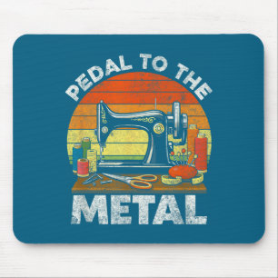 Pedal to the metal - Nähmaschinen-Quilterin Mousepad