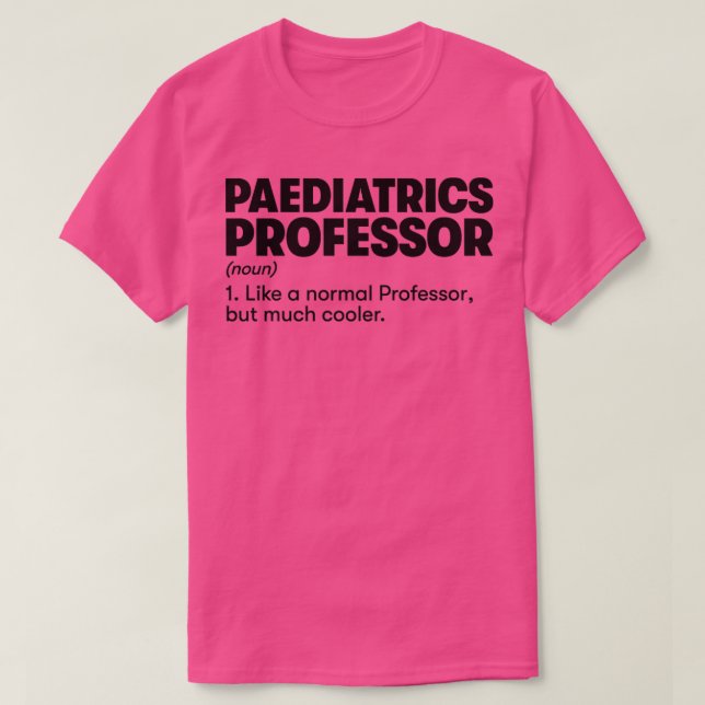 Pediatrie Professor T-Shirt (Design vorne)