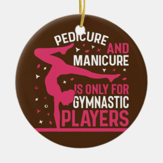 Pediküre Maniküre für Gymnastikspieler Spaß Keramik Ornament
