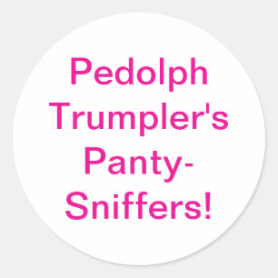 Pedolf Trumpler Panty-Sniffer Hankamer Artjunkhaus Runder Aufkleber