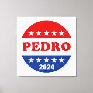 Pedro 2024 Bester Präsidentschaftskandidat Leinwanddruck