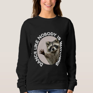 Pedro Racoon Funny Animal Niedlich Design Fun Tanz Sweatshirt