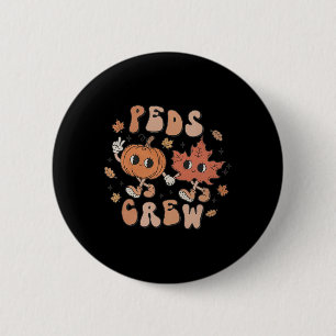 PEDS Crew Pumpkin Erntedank Fall Pädiatrische Nurs Button