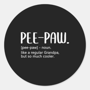 Pee-paw S for Men Vathers Day Regular Opa Pee- Runder Aufkleber