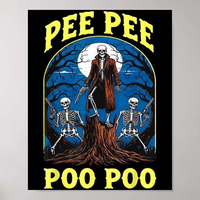 Pee Pee Poo Poo Cursed Gen Z Meme Funny Skeleton W Poster (Vorne)