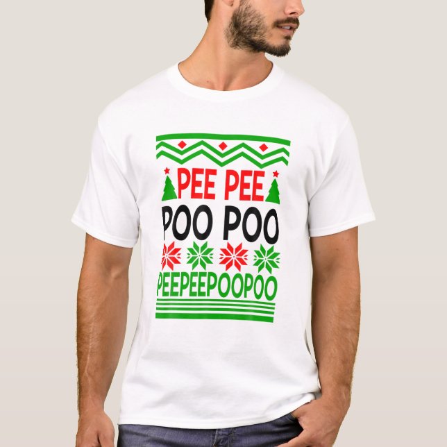 Pee Pee Poo Poo Ugly Christmas Sweater T-Shirt (Vorderseite)