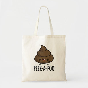 Peek A Poo Funny Poop Pun Tragetasche