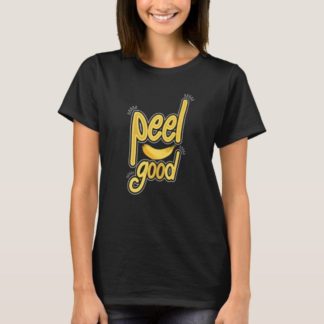 Peel Good  Women Banana Yellow Fruit Love  1 T-Shirt (Vorderseite)