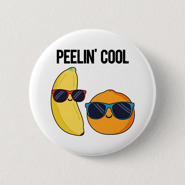 Peelin Cool Funny Fruit Pub Button (Vorderseite)