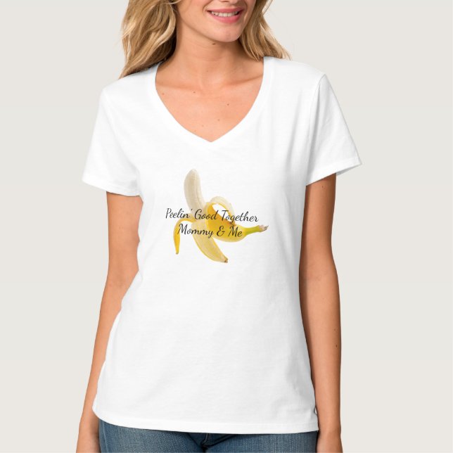 Peelin' Good Together - Mommy & Me T - Shirt (Vorderseite)