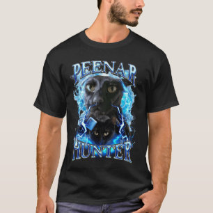 Peenar Hunter Offensive Cat Meme Bootleg Graphic T T-Shirt