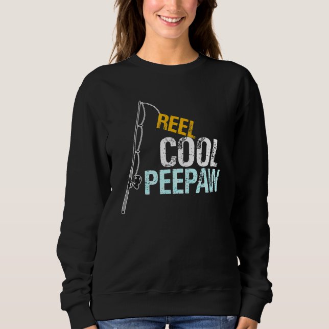 Peepaw  From Granddaughter Grandson Reel Cool Peep Sweatshirt (Vorderseite)