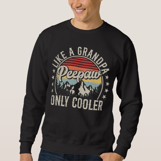 Peepaw wie Opa nur Cooler Retro-Männer Sweatshirt (Vorderseite)